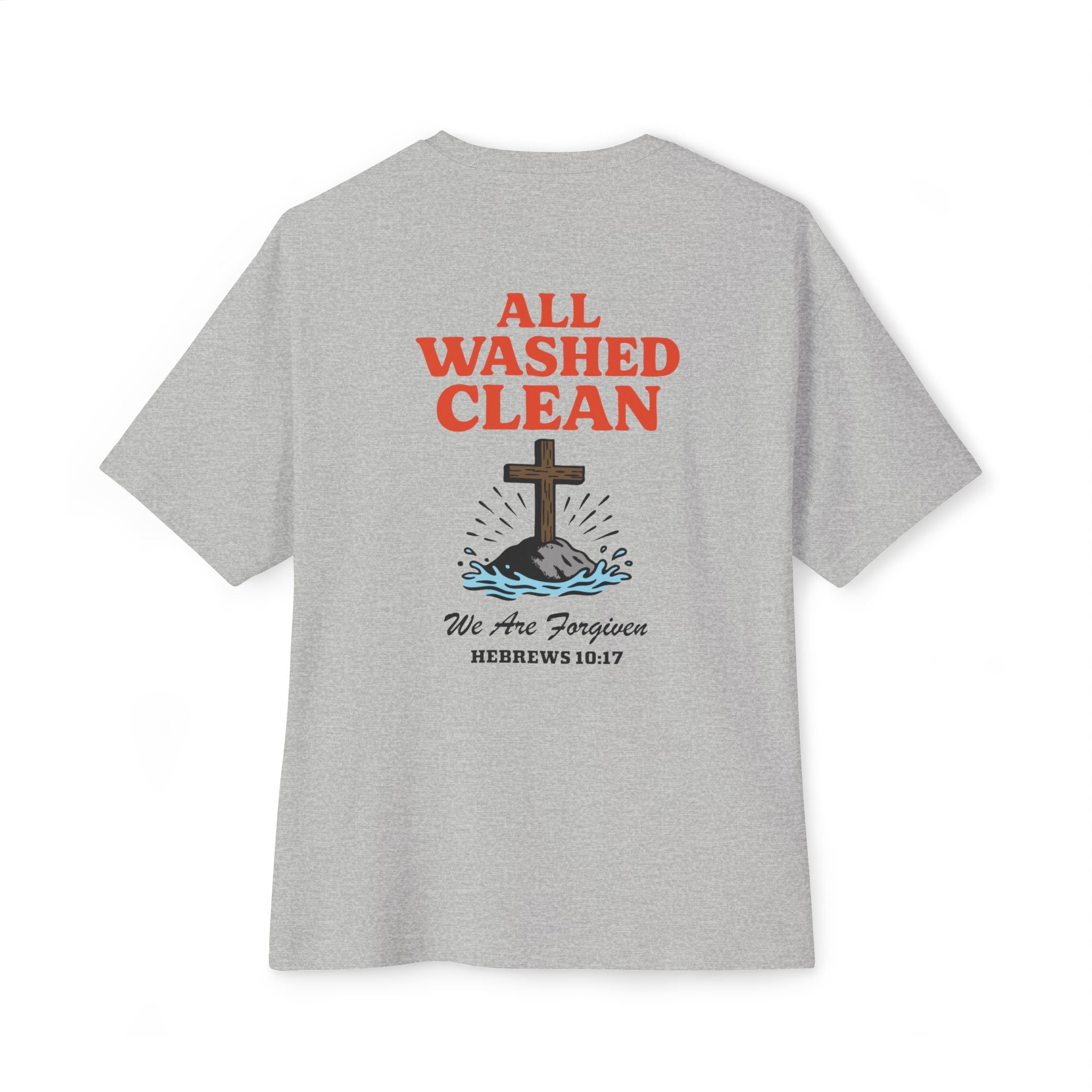 All Washed Clean – Forgiveness Oversized Faith Tee
