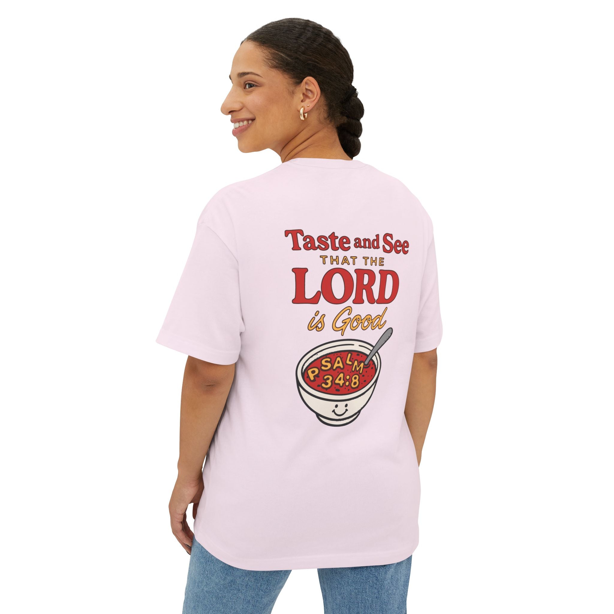 Taste and See – Psalm 34:8 Christian Oversized Tee