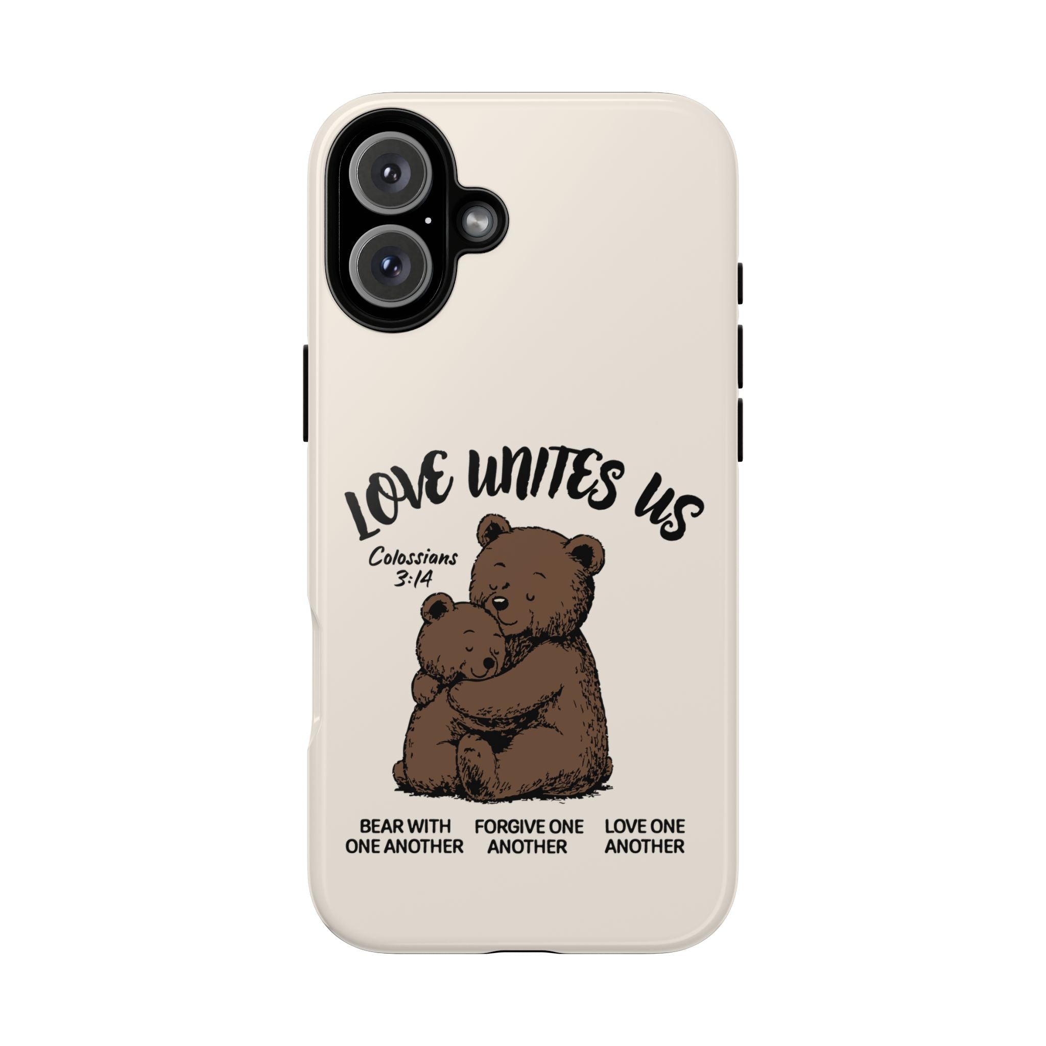 Love Unites Us Phone Case – Colossians 3:14 Scripture