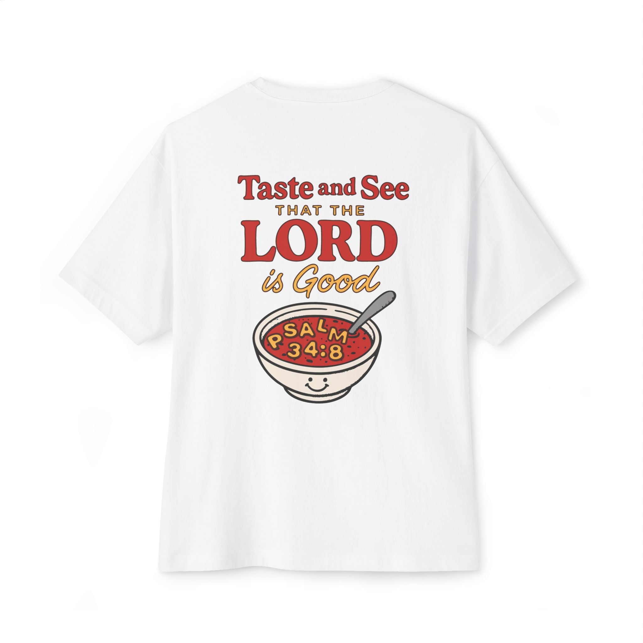 Taste and See – Psalm 34:8 Christian Oversized Tee