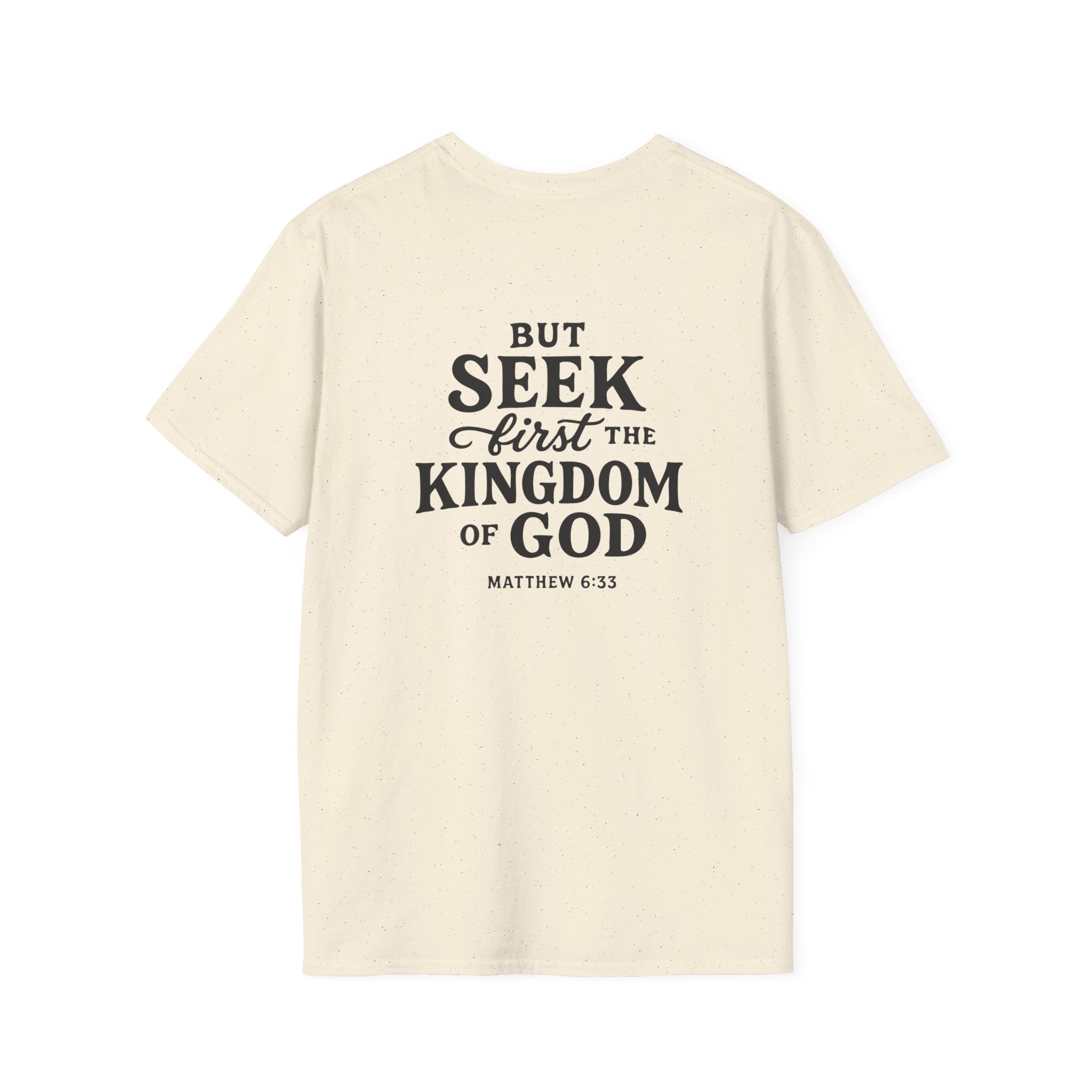Seek First the Kingdom – Matthew 6:33 Christian Tee