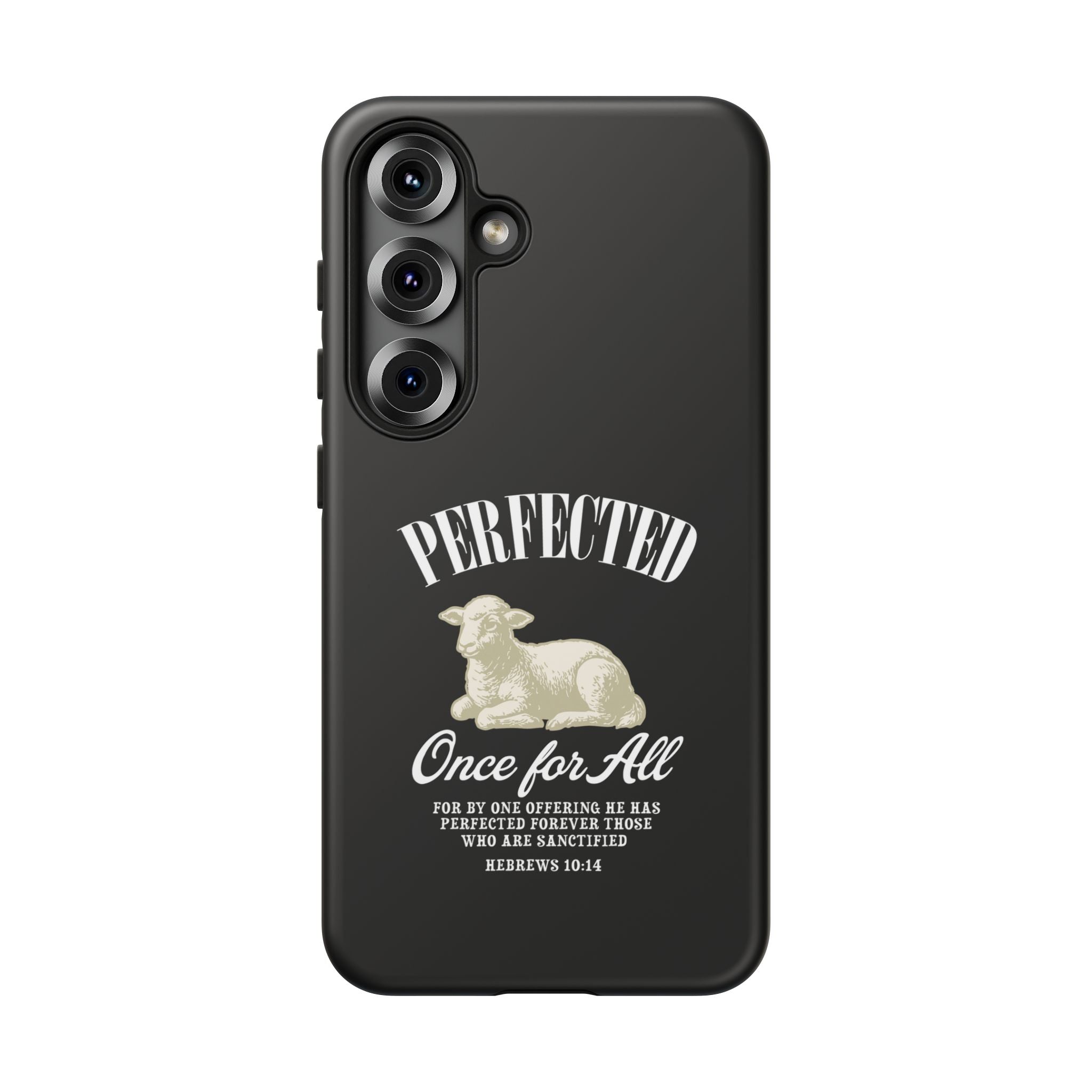 Perfected Once For All Phone Case – Christian Tough Cover