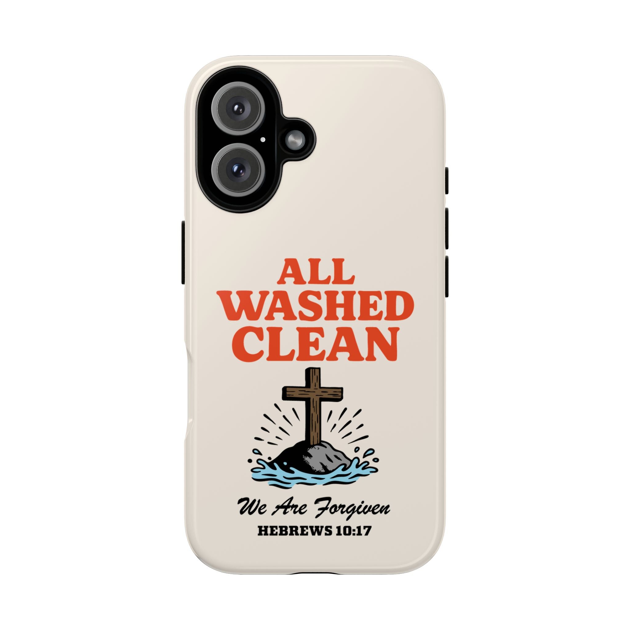 All Washed Clean Phone Case – Hebrews 10:17 Scripture