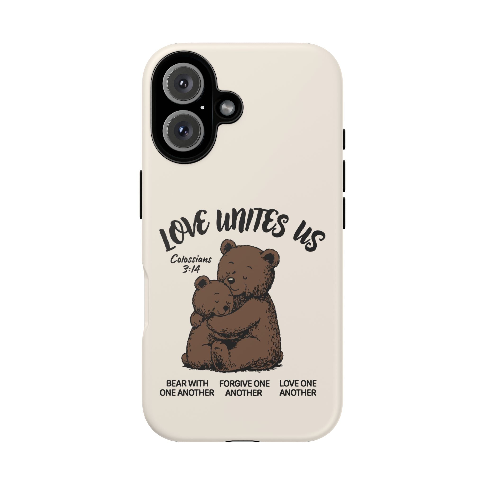 Love Unites Us Phone Case – Colossians 3:14 Scripture