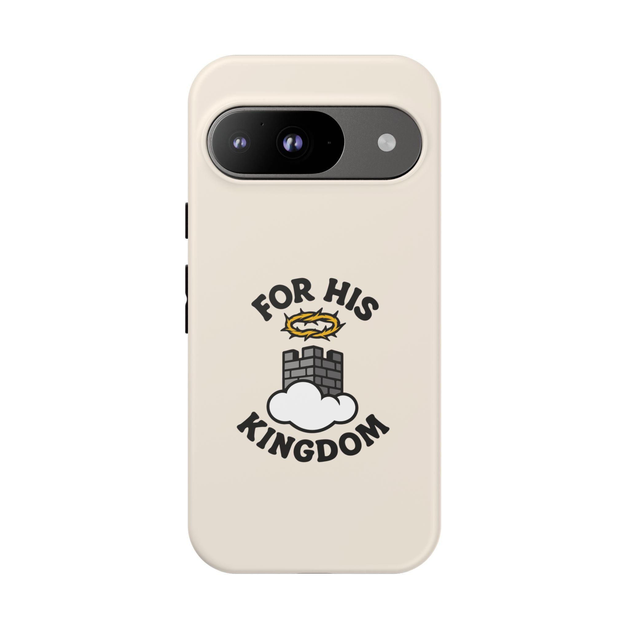 For His Kingdom Phone Case – Christian Tough Cover