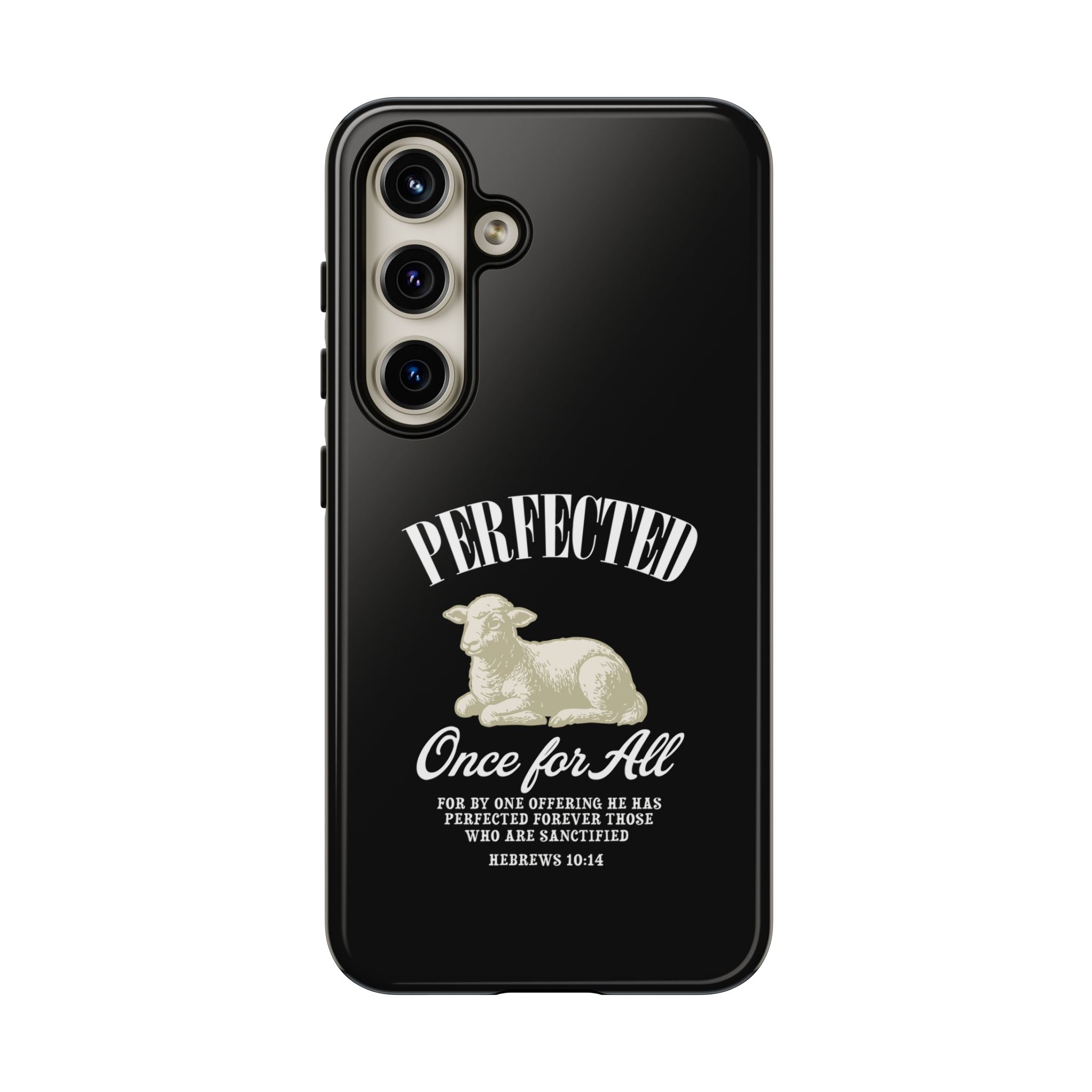 Perfected Once For All Phone Case – Christian Tough Cover