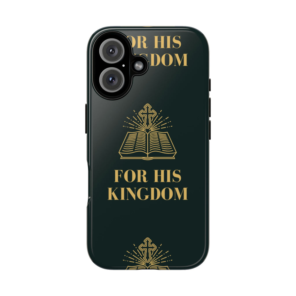 Kingdom Style - For His Kingdom Phone Case