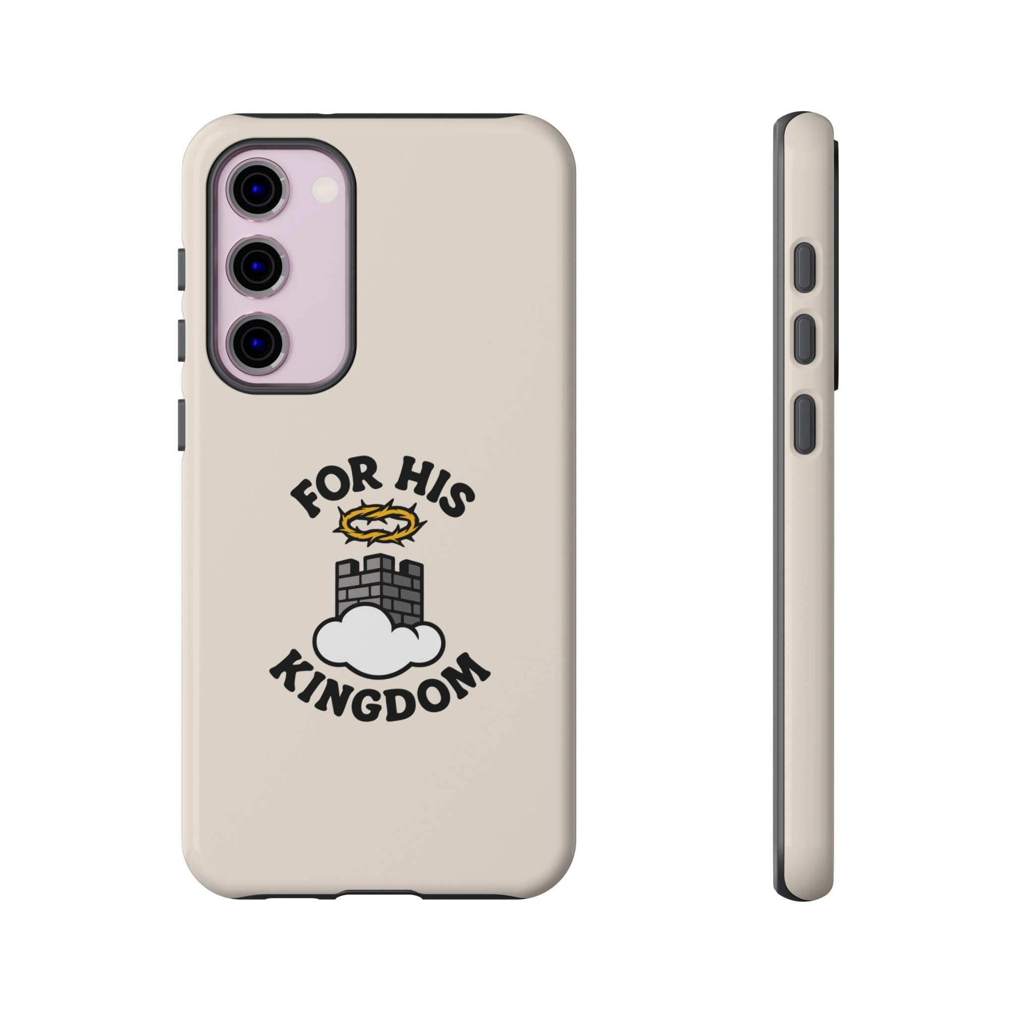 For His Kingdom Phone Case – Christian Tough Cover