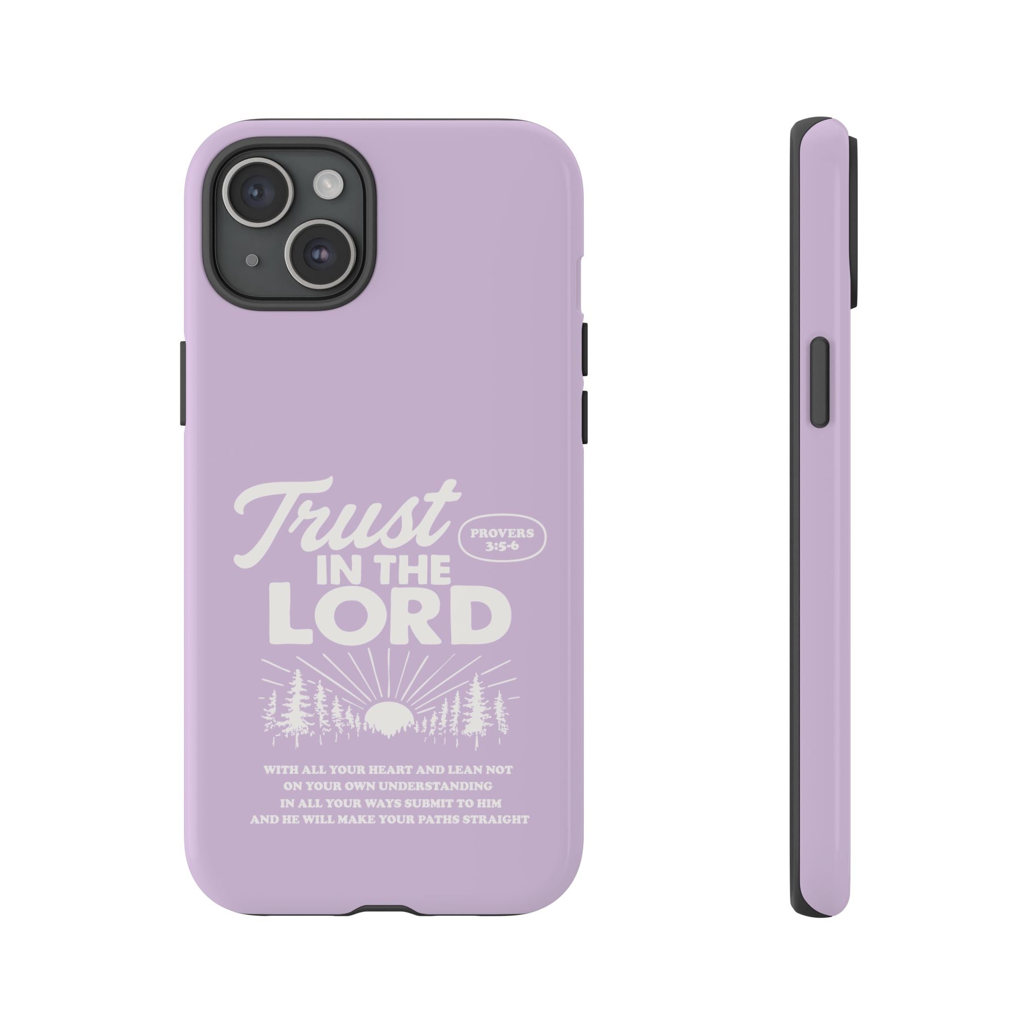 Trust in the Lord Phone Case – Proverbs 3:5-6