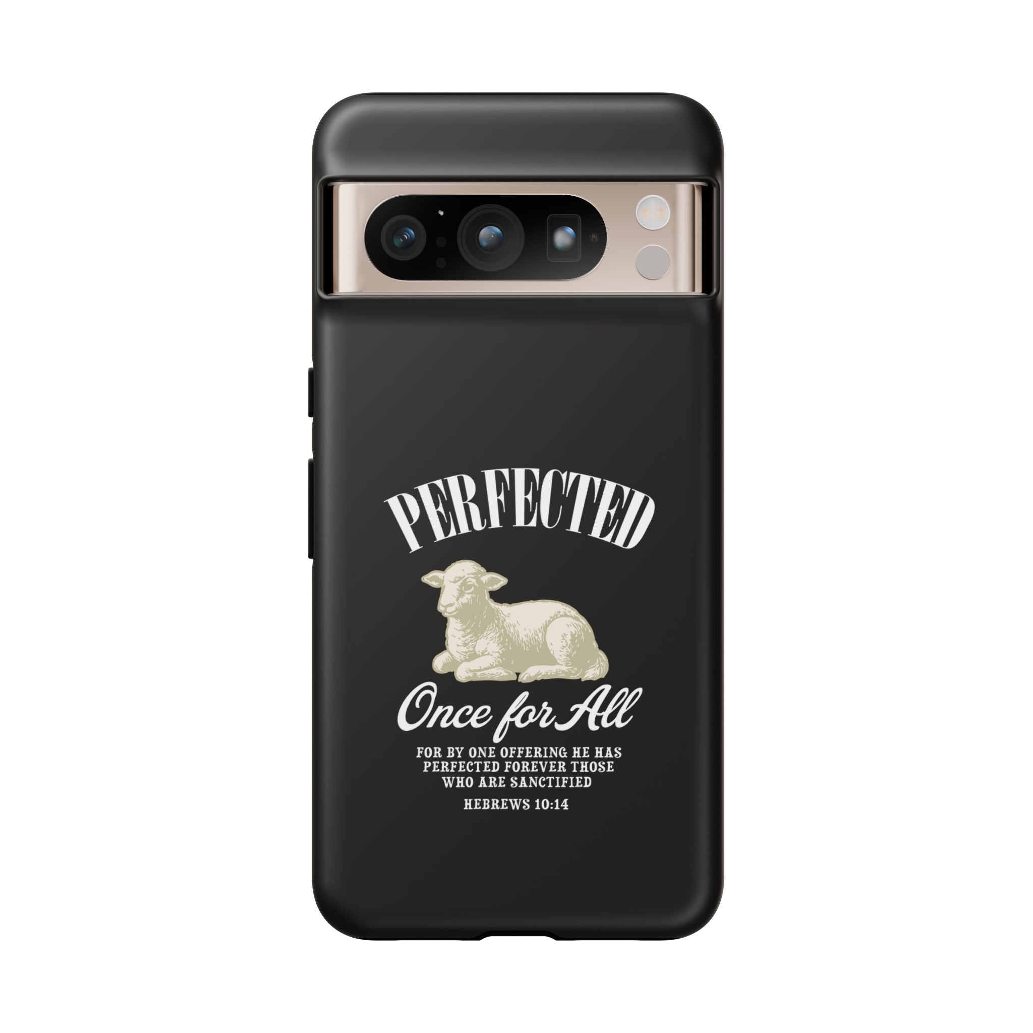 Perfected Once For All Phone Case – Christian Tough Cover
