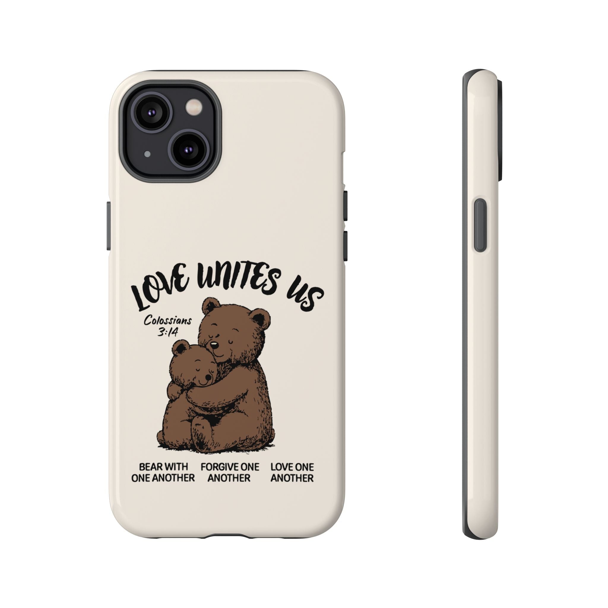 Love Unites Us Phone Case – Colossians 3:14 Scripture