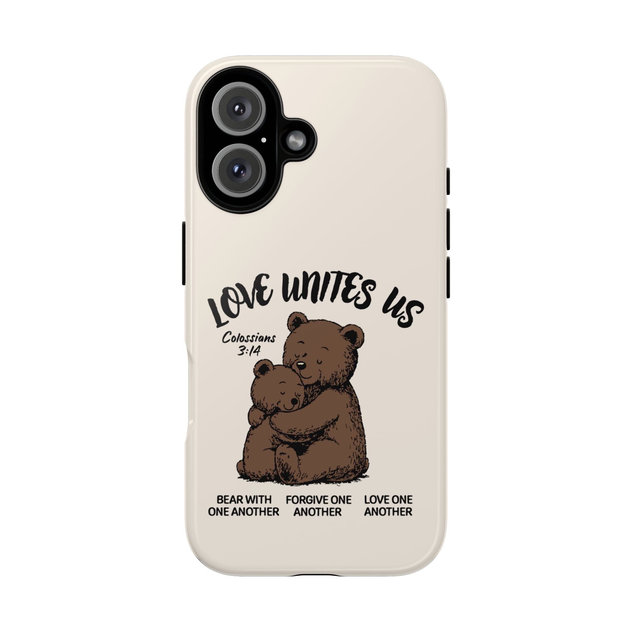 Love Unites Us Phone Case – Colossians 3:14 Scripture