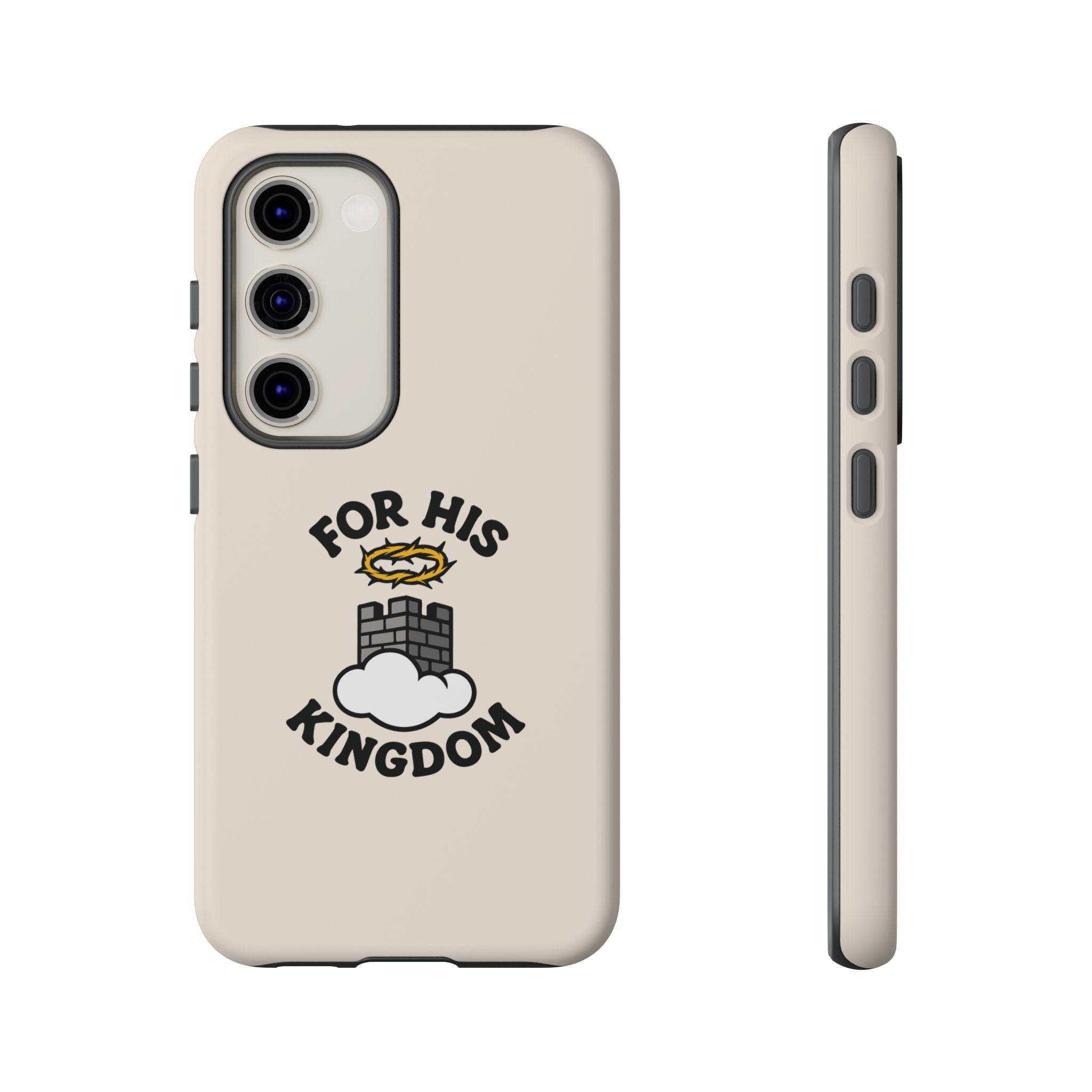 For His Kingdom Phone Case – Christian Tough Cover
