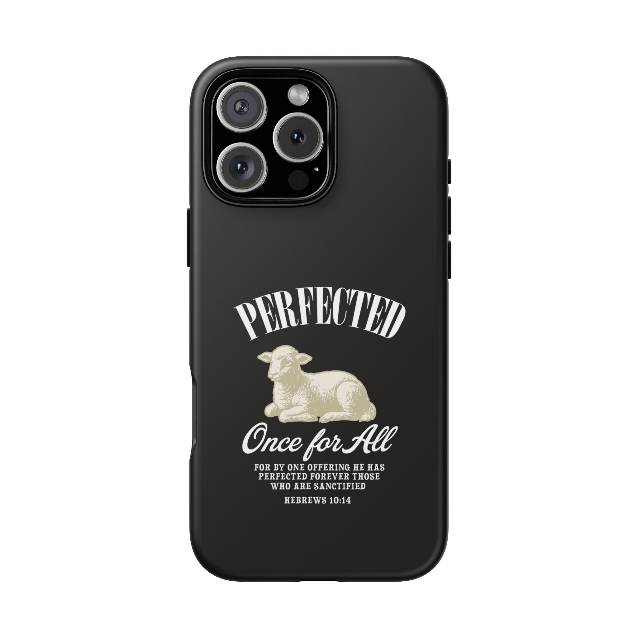 Perfected Once For All Phone Case – Christian Tough Cover