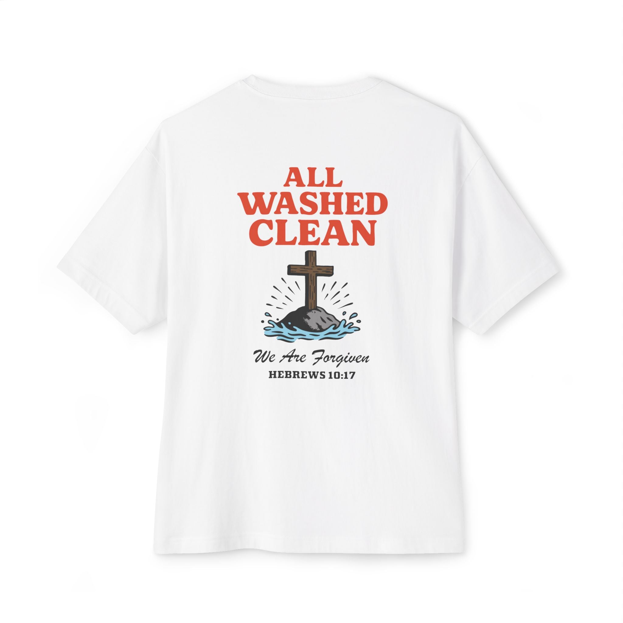 All Washed Clean – Forgiveness Oversized Faith Tee