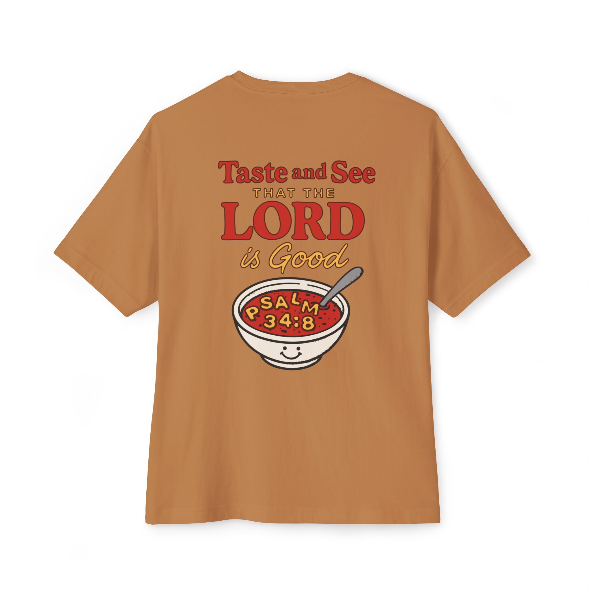 Taste and See – Psalm 34:8 Christian Oversized Tee