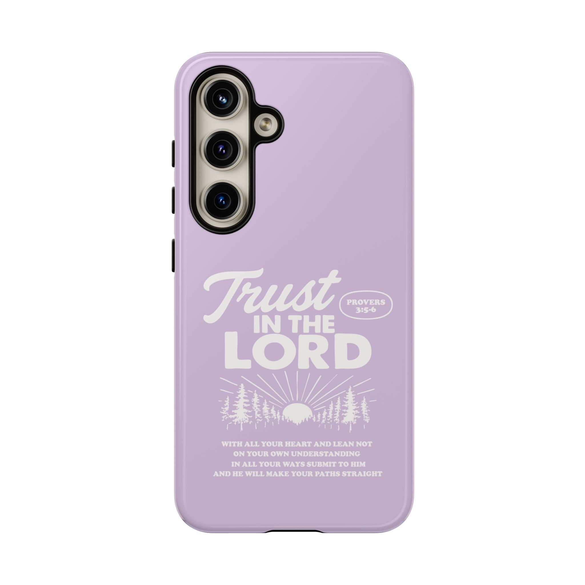 Trust in the Lord Phone Case – Proverbs 3:5-6