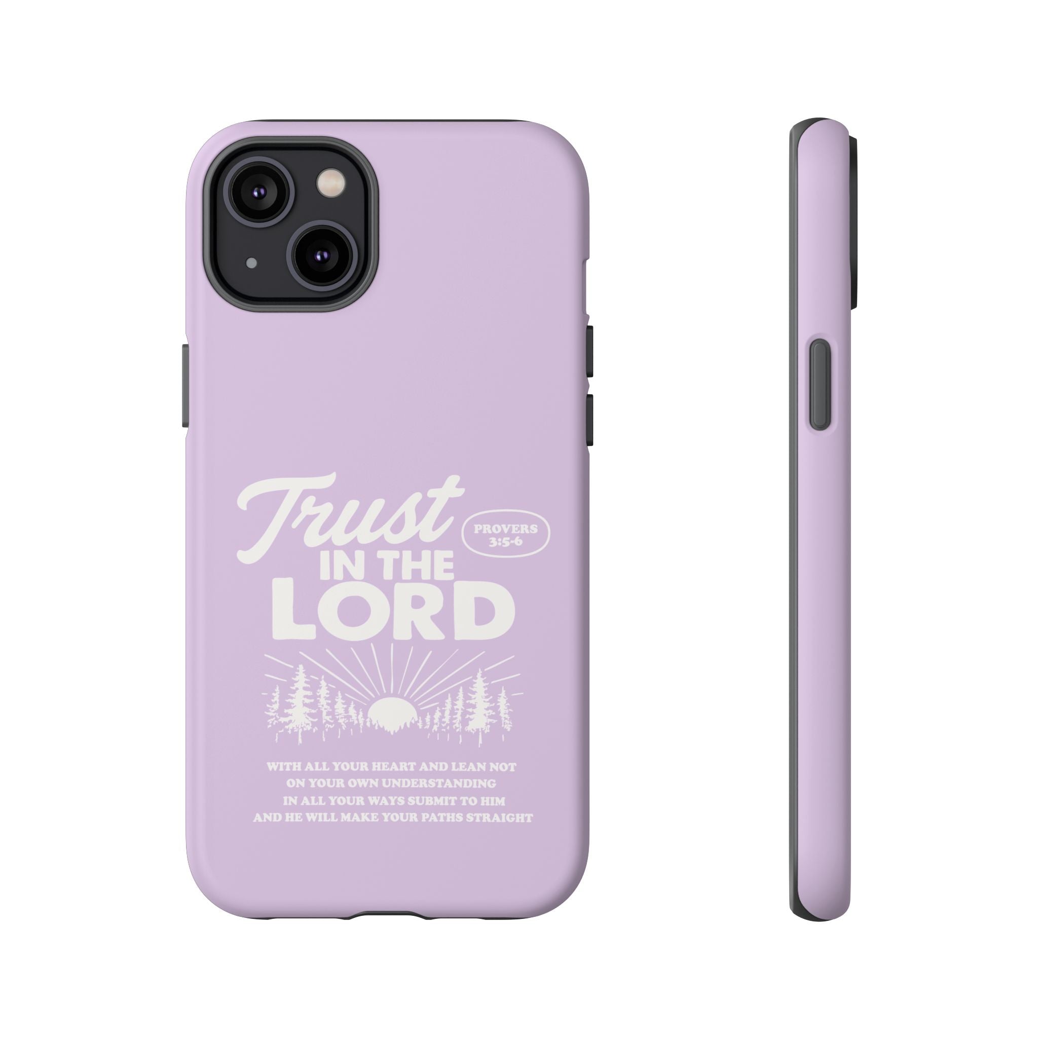Trust in the Lord Phone Case – Proverbs 3:5-6