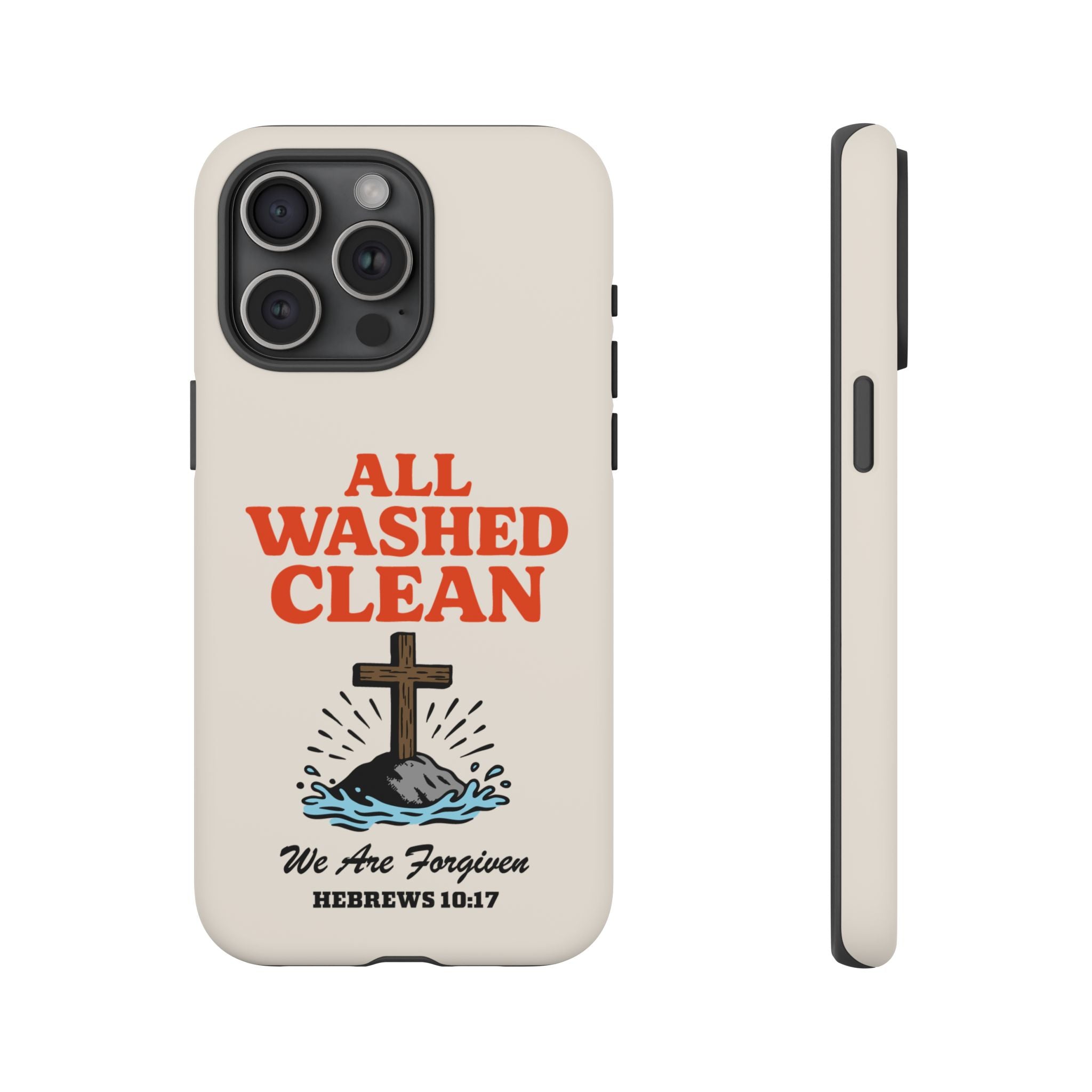 All Washed Clean Phone Case – Hebrews 10:17 Scripture