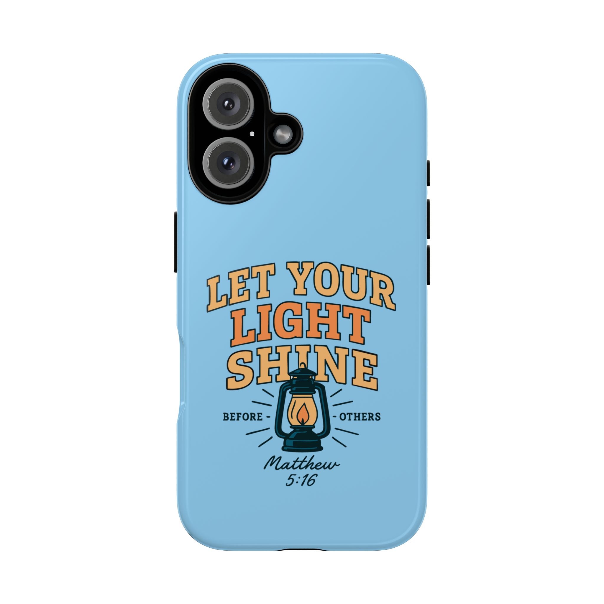Let Your Light Shine Phone Case – Matthew 5:16