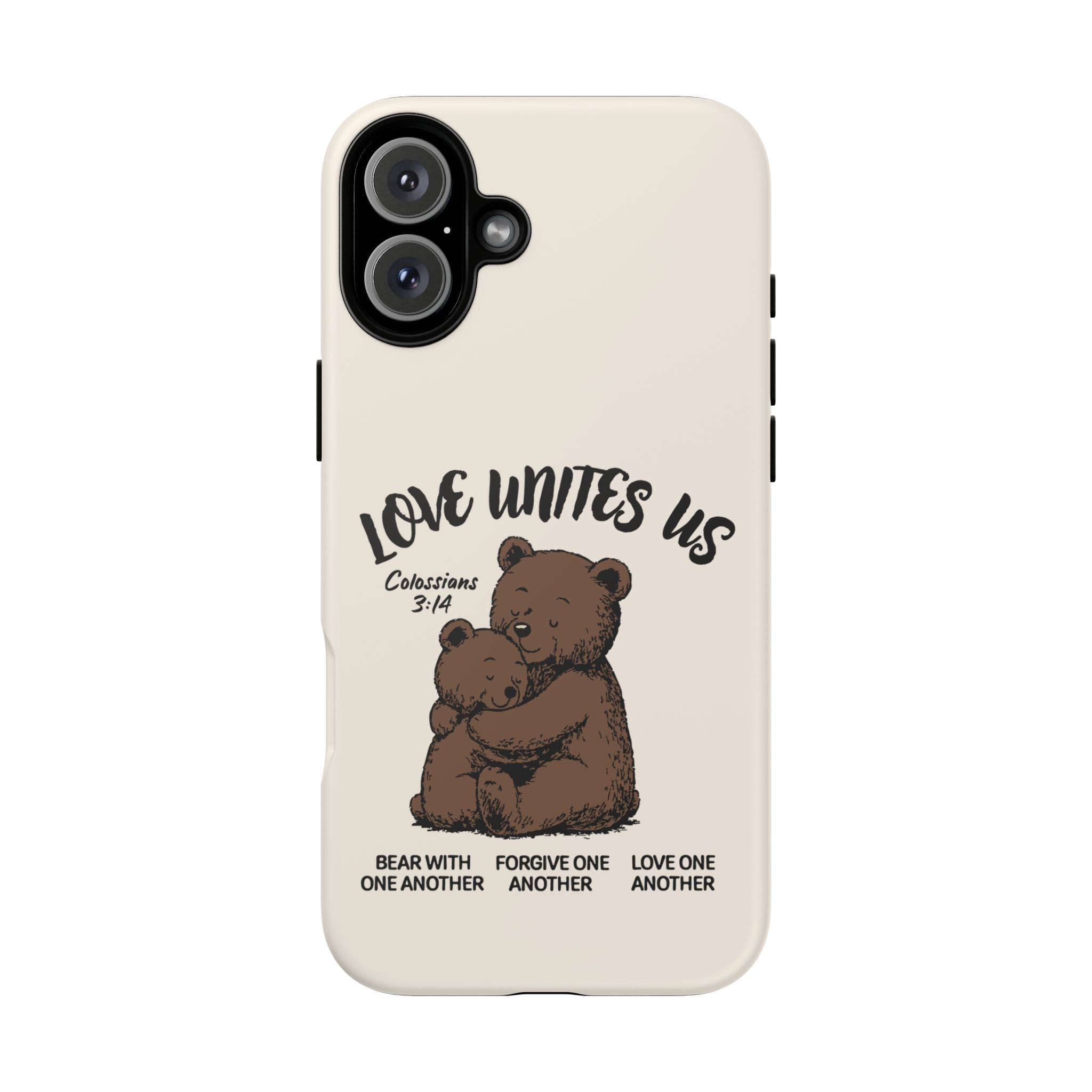Love Unites Us Phone Case – Colossians 3:14 Scripture