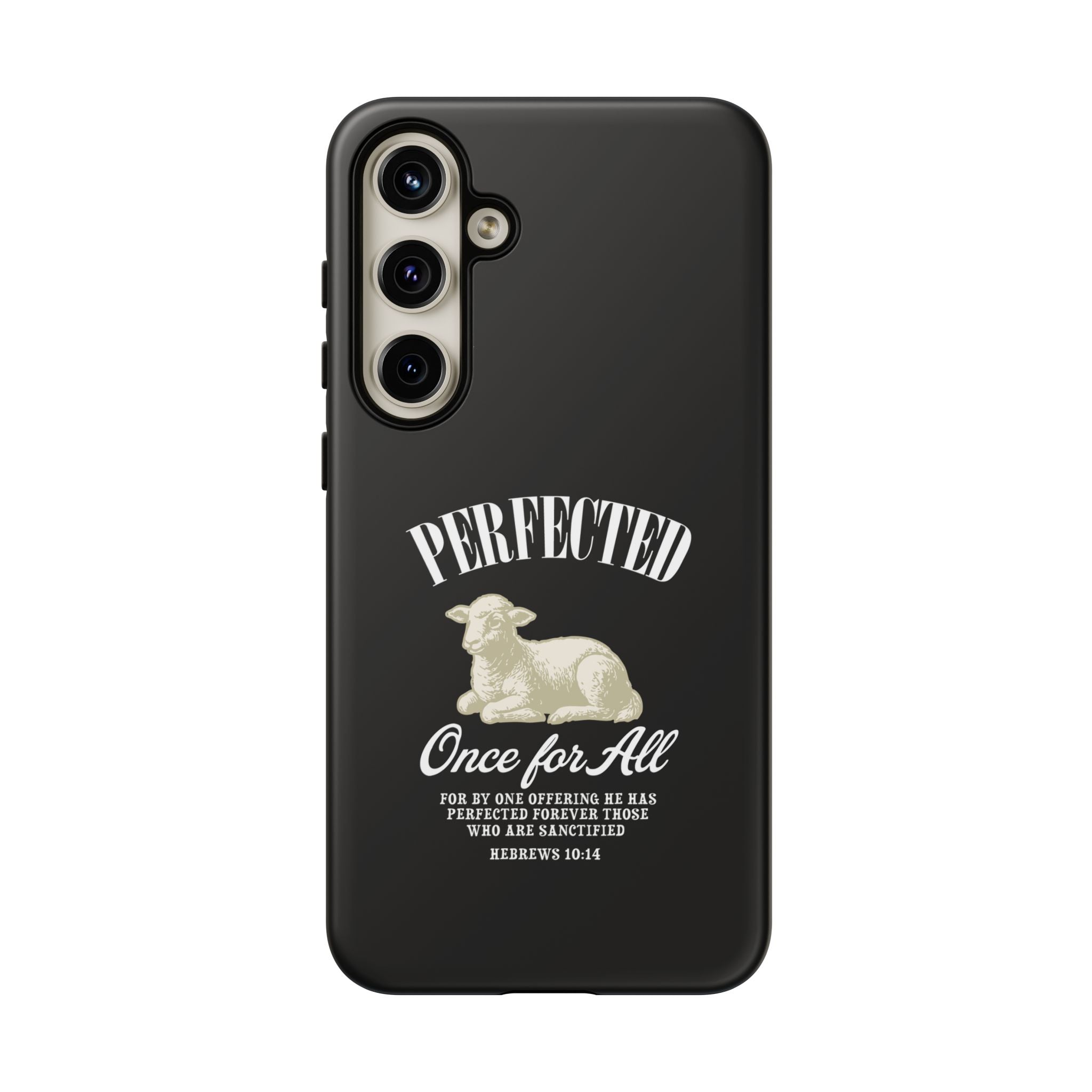 Perfected Once For All Phone Case – Christian Tough Cover