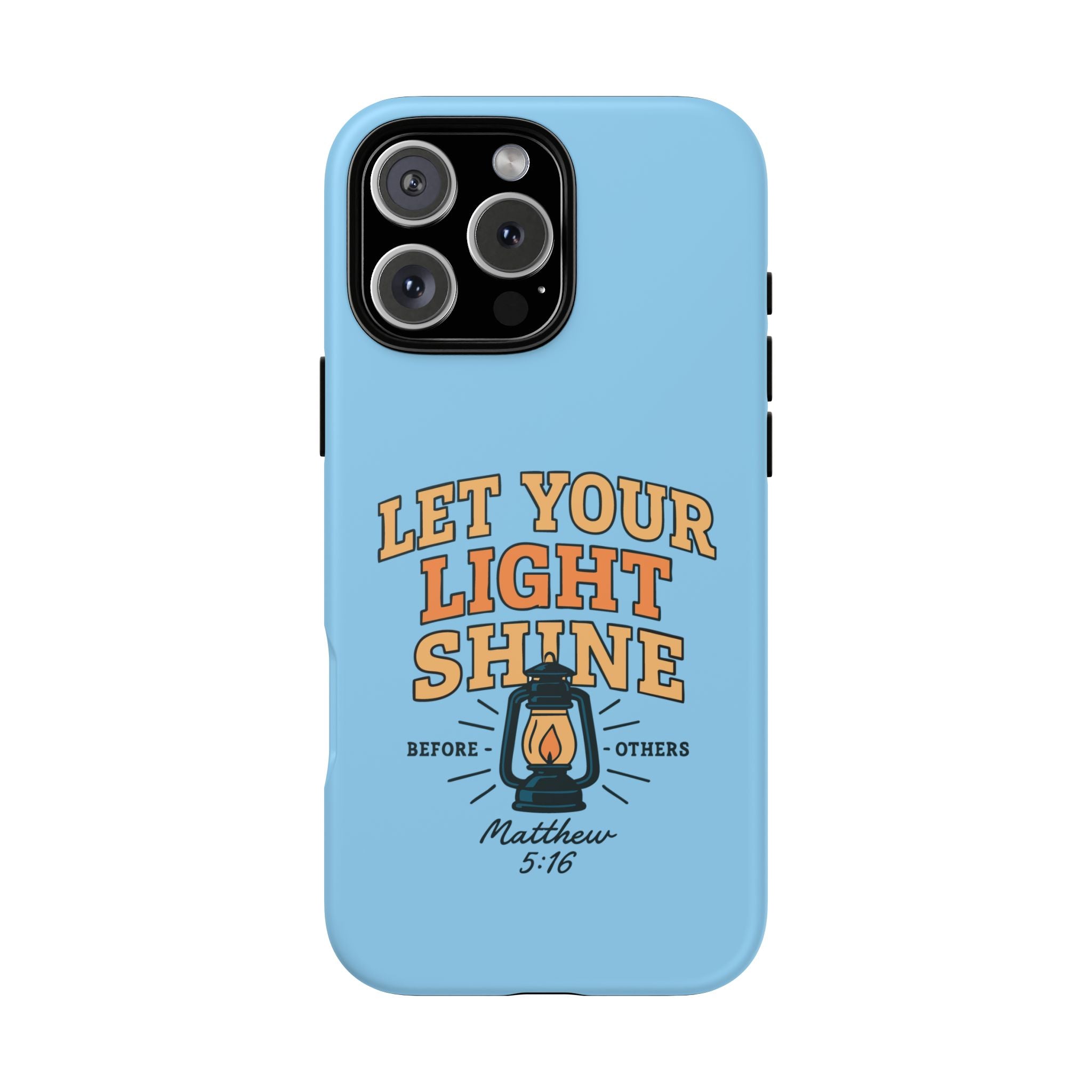 Let Your Light Shine Phone Case – Matthew 5:16