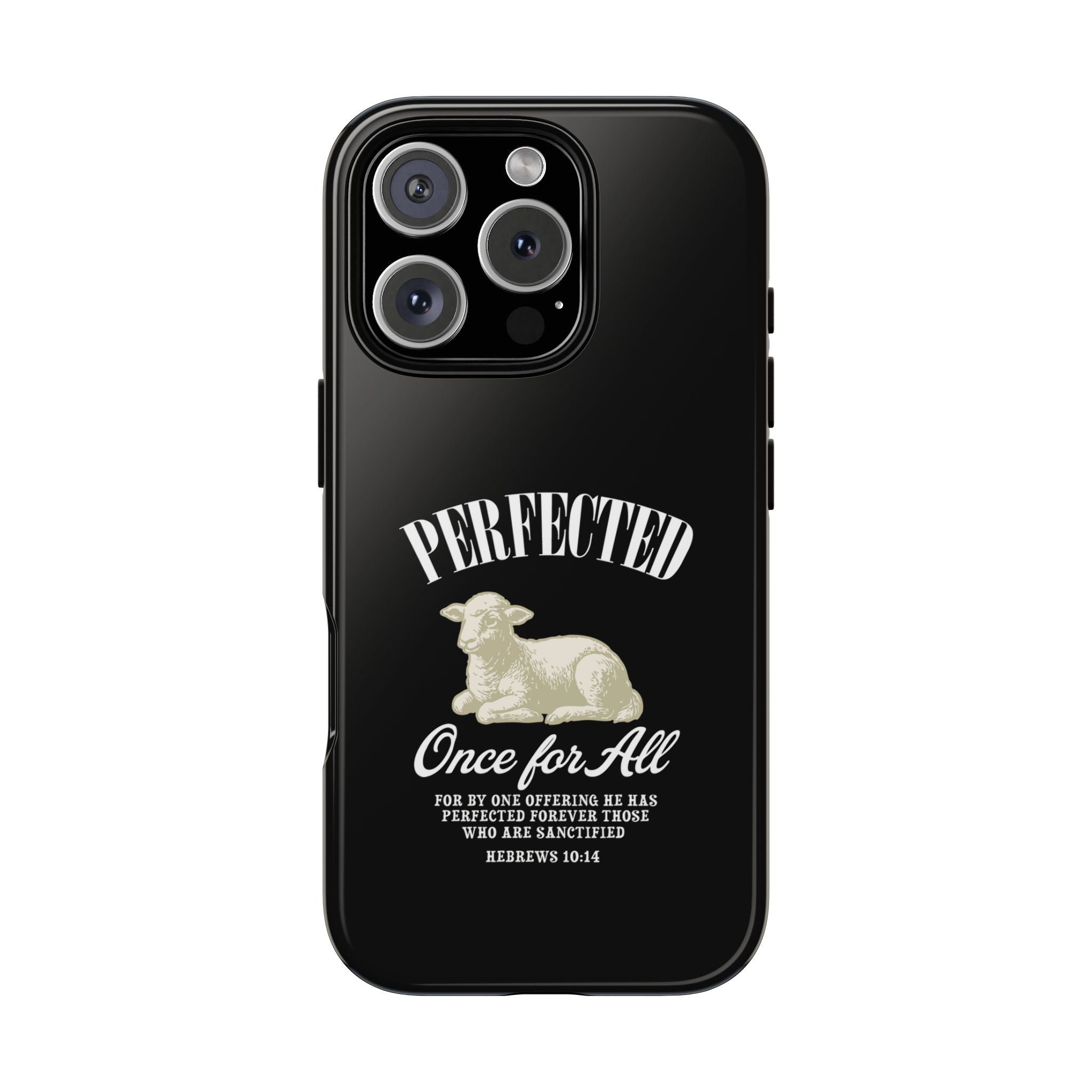 Perfected Once For All Phone Case – Christian Tough Cover