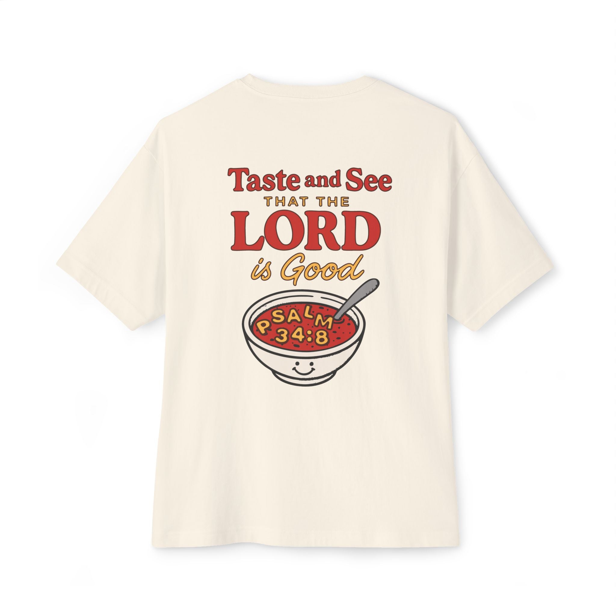 Taste and See – Psalm 34:8 Christian Oversized Tee