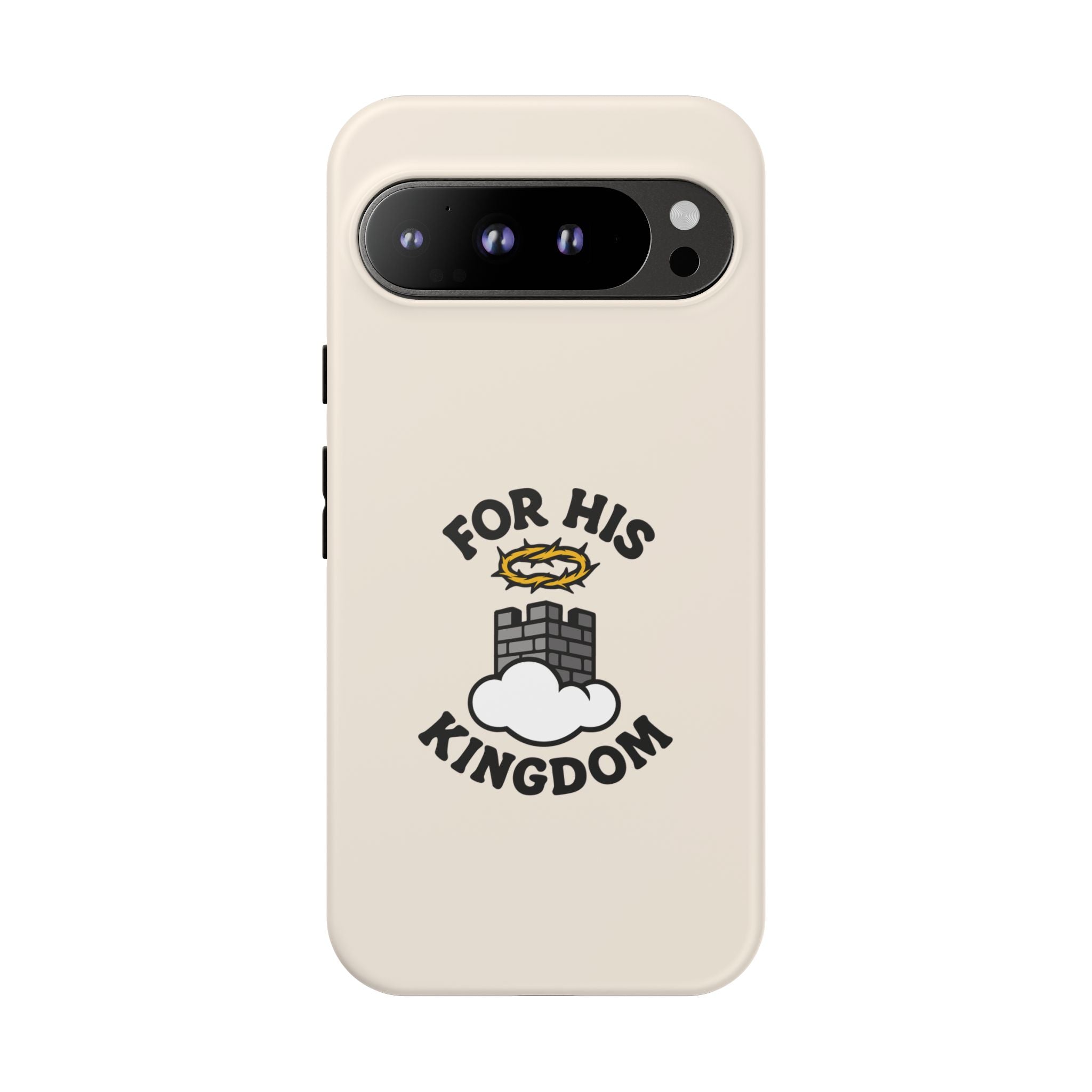 For His Kingdom Phone Case – Christian Tough Cover