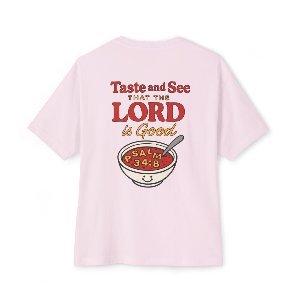 Taste and See – Psalm 34:8 Christian Oversized Tee