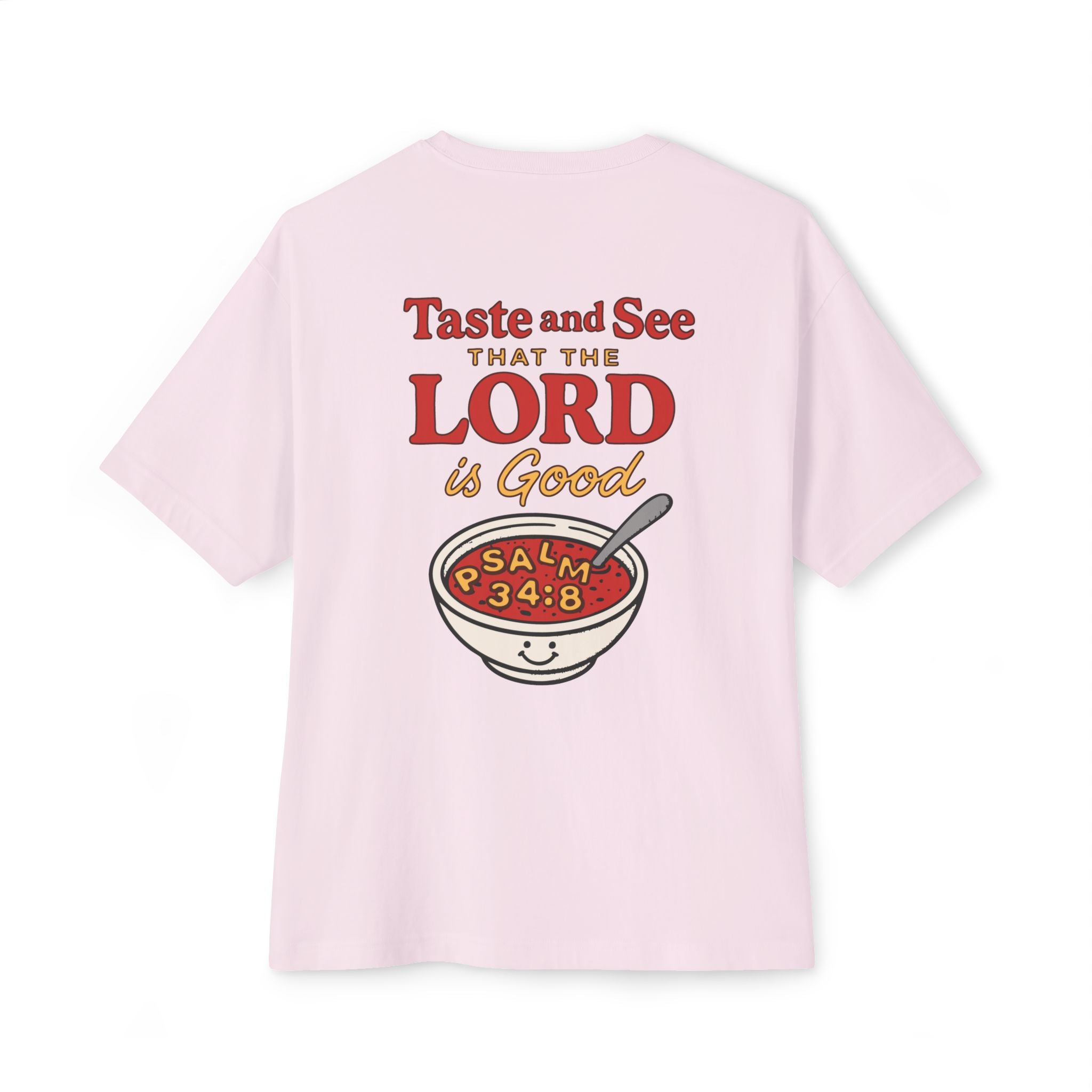 Taste and See – Psalm 34:8 Christian Oversized Tee