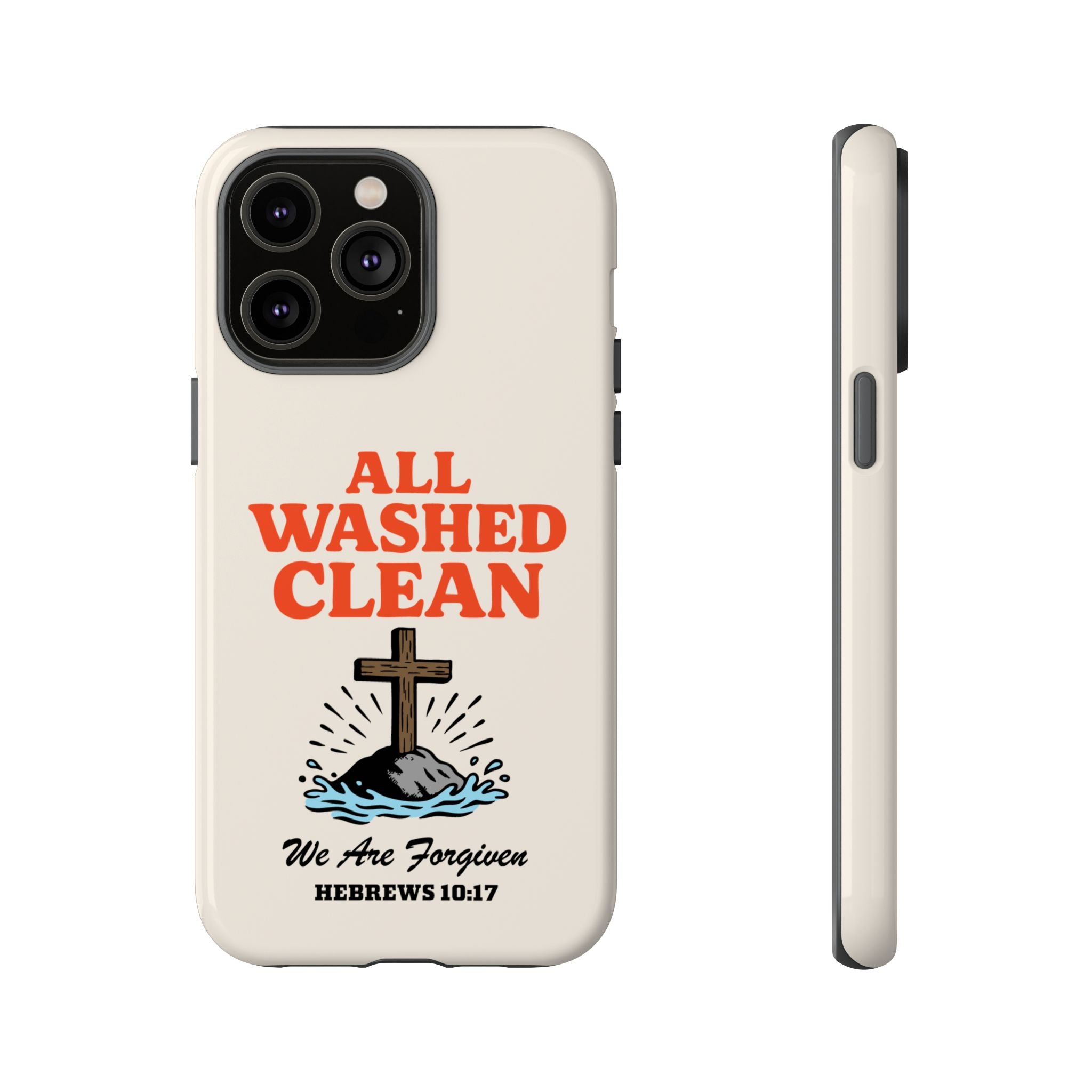 All Washed Clean Phone Case – Hebrews 10:17 Scripture