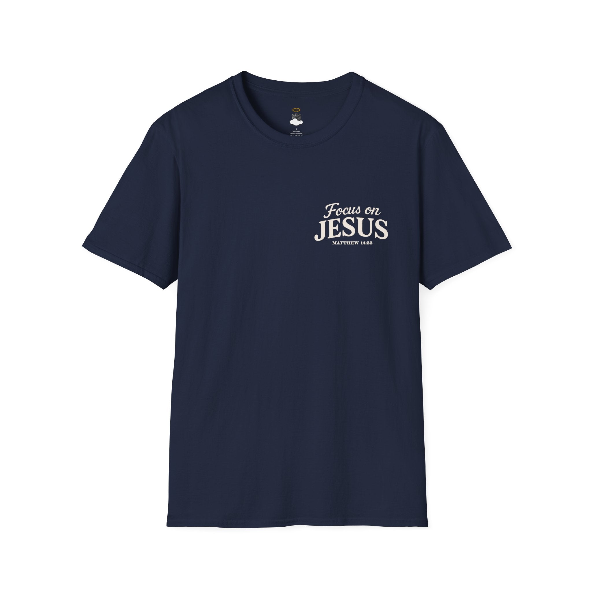 Matthew 14:33 – Focus on Jesus T-Shirt