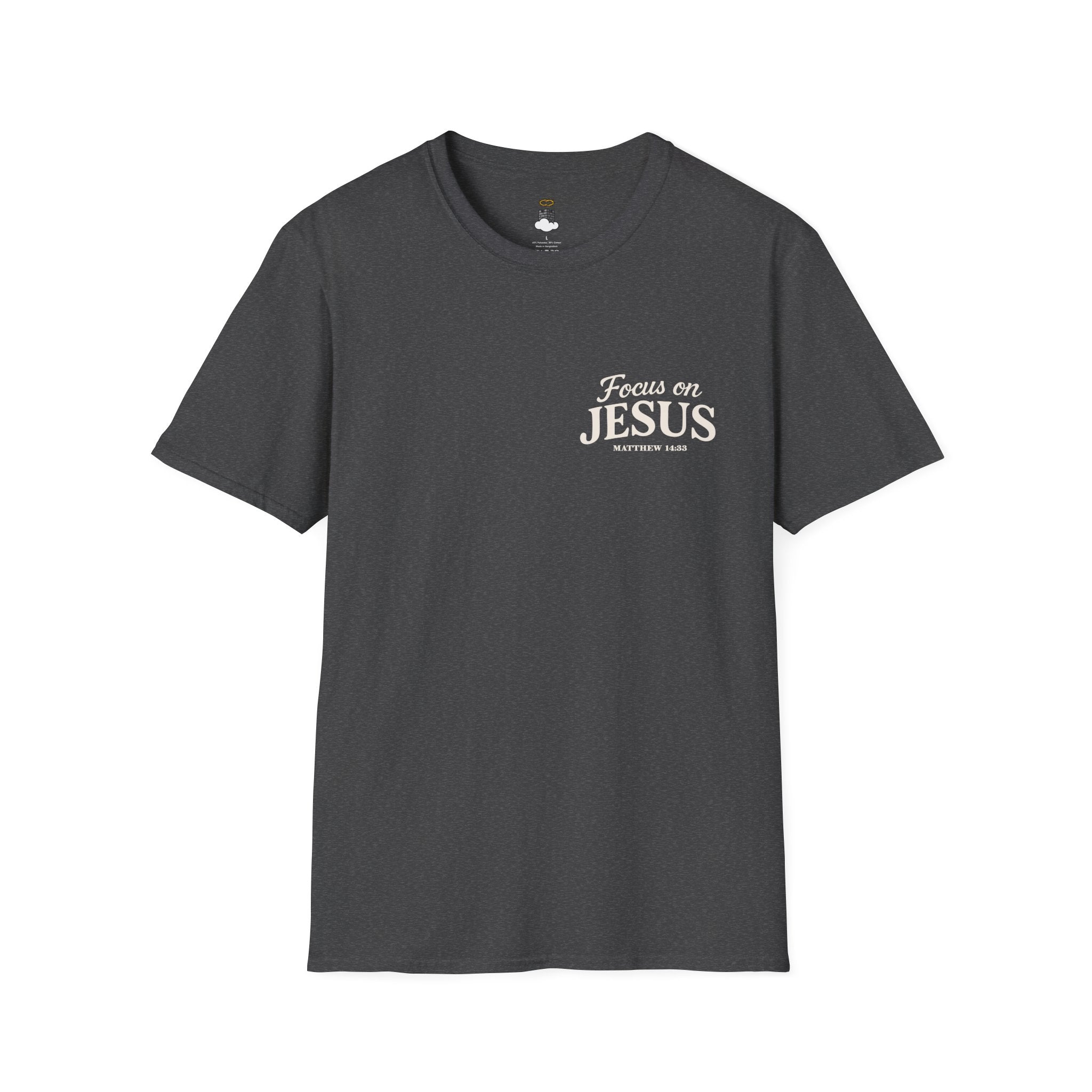 Matthew 14:33 – Focus on Jesus T-Shirt