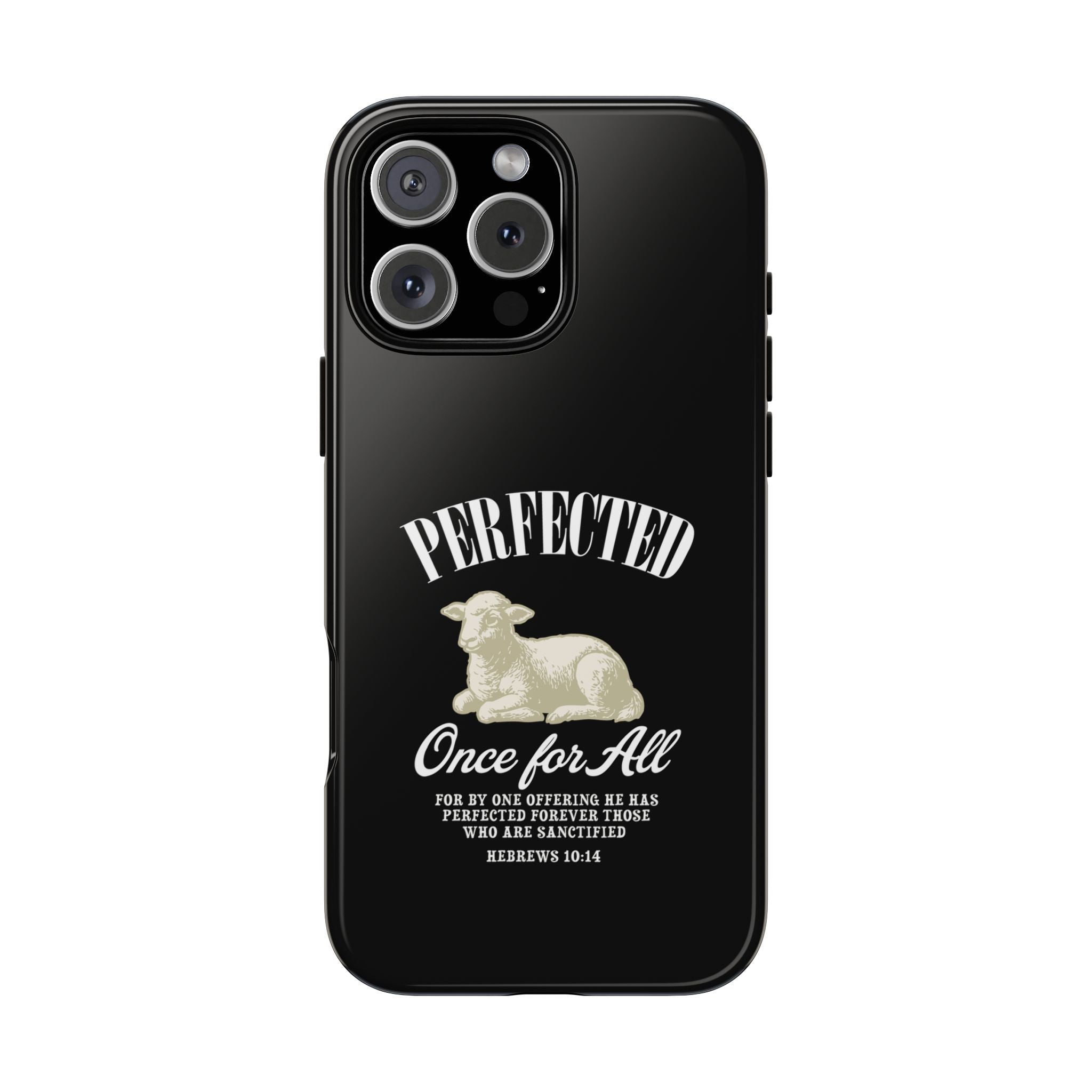 Perfected Once For All Phone Case – Christian Tough Cover